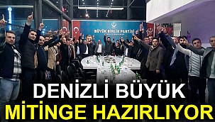 Denizli büyük mitinge hazırlanıyor