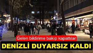 Denizli duyarsız kaldı