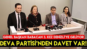 Deva Partisi'nden Denizlililere davet var!