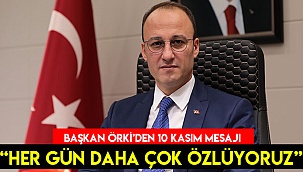 “Her gün daha çok özlüyoruz”