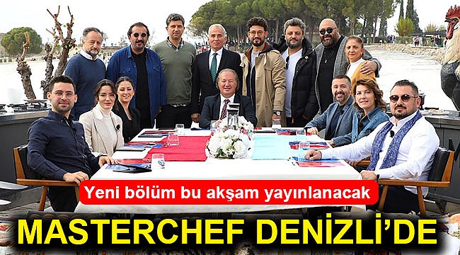 Masterchef Denizli'de!