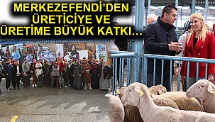 Merkezefendi’den üreticiye ve üretime büyük katkı…
