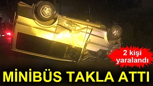 Minibüs takla attı