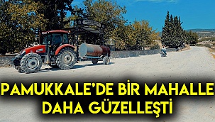 Pamukkale’de bir mahalle daha güzelleşti