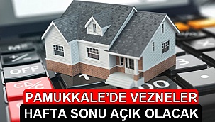 Pamukkale’de vezneler hafta sonu açık olacak