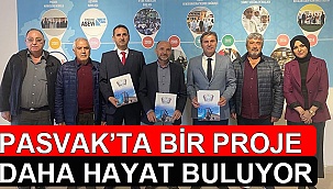 PASVAK’ta bir proje daha hayat buluyor