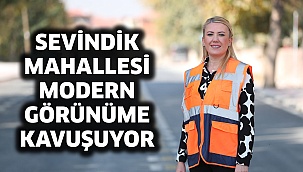 Sevindik Mahallesi Modern Görünüme Kavuşuyor
