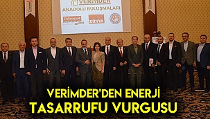 VERİMDER'den enerji tasarrufu vurgusu
