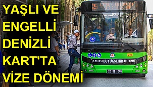 Yaşlı ve engelli Denizli Kart’ta vize dönemi