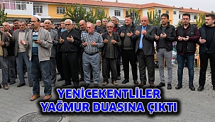 Yenicekentliler Yağmur Duasına Çıktı