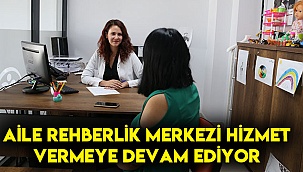 Aile Rehberlik Merkezi hizmet vermeye devam ediyor