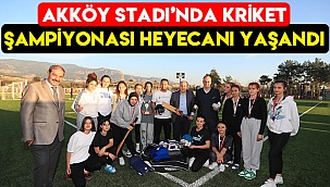 Akköy Stadı’nda kriket şampiyonası heyecanı yaşandı