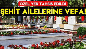 Asri Mezarlık’ta özel mezar yeri tahsis edildi