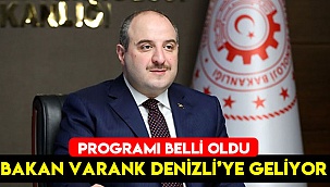 Bakan Varank Denizli’ye geliyor