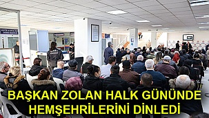 Başkan Zolan halk gününde hemşehrilerini dinledi