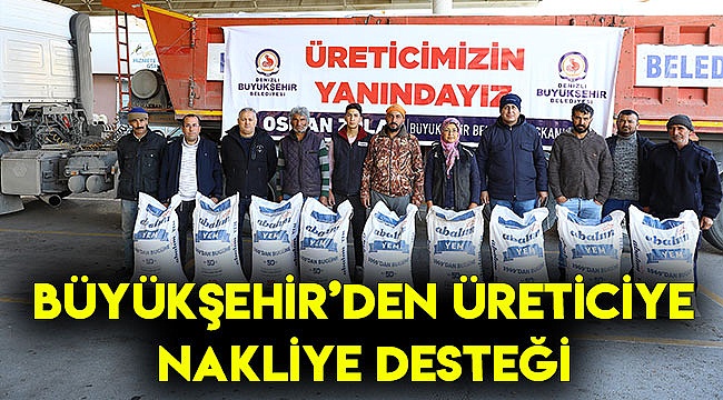 Büyükşehir’den üreticiye nakliye desteği