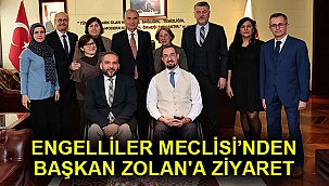 Engelliler Meclisi’nden Başkan Zolan'a ziyaret