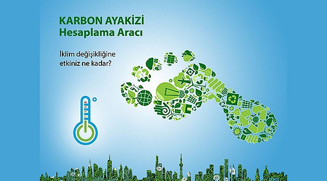 “Gelecek için ‘Karbon ayak izini hesapla”