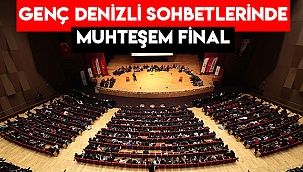 Genç Denizli Sohbetlerinde muhteşem final