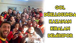 GOL DÜELLOSUNDA KAZANAN KIRALAN DEMİRSPOR