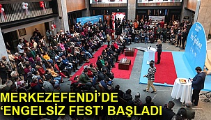 Merkezefendi’de ‘Engelsiz Fest’ başladı