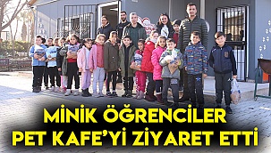MİNİK ÖĞRENCİLER PET KAFE’Yİ ZİYARET ETTİ
