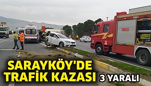 Sarayköy'de Trafik Kazası;3 Yaralı