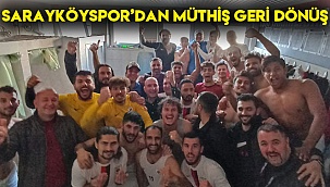 SARAYKÖYSPOR’DAN MÜTHİŞ GERİ DÖNÜŞ