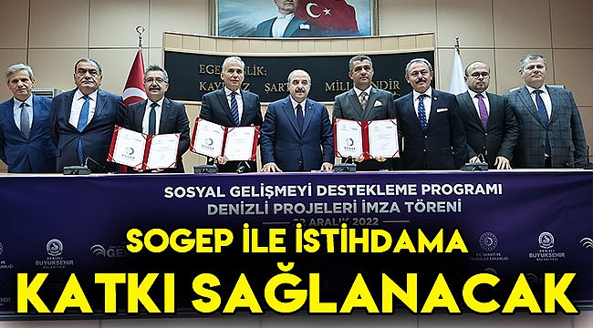 SOGEP ile istihdama katkı sağlanacak