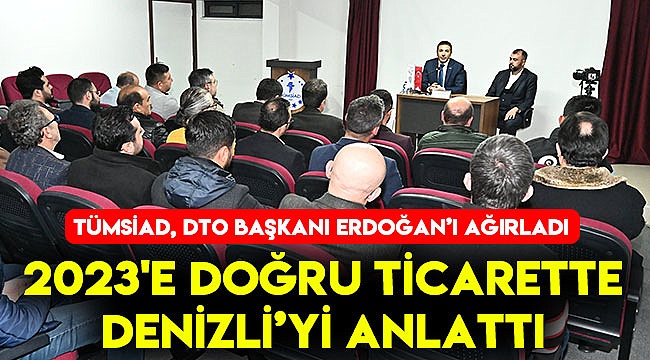 TÜMSİAD, DTO Başkanı Erdoğan'ı Ağırladı
