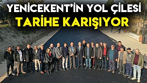 Yenicekent’in yol çilesi tarihe karışıyor