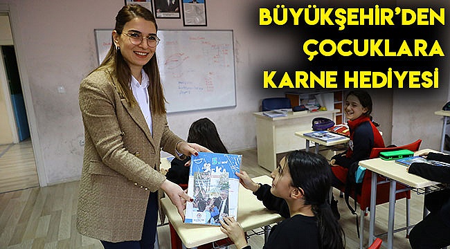 Büyükşehir'den çocuklara karne hediyesi