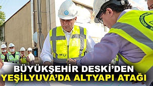 Büyükşehir Deski’den Yeşilyuva’da Altyapı Atağı