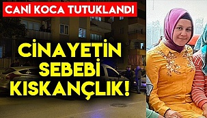 Cani Koca Eşini Kıskançlık Yüzünden Öldürmüş