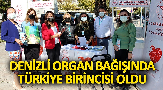 Denizli Organ Bağışında Türkiye Birincisi Oldu