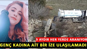 Genç kadına ait bir ize ulaşılamadı