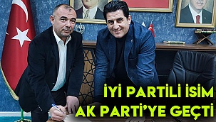 İYİ PARTİLİ İSİM AK PARTİ'DE!