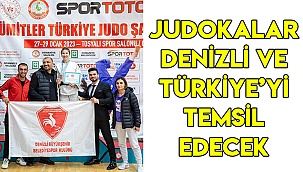 Judokalar Denizli ve Türkiye’yi temsil edecek