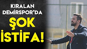 KIRALAN DEMİRSPOR’DA ŞOK İSTİFA!