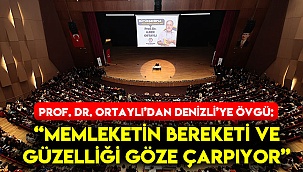 “Memleketin bereketi ve güzelliği göze çarpıyor”