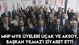 MHP MYK üyeleri Uçak ve Aksoy, Başkan Yılmaz'ı ziyaret etti