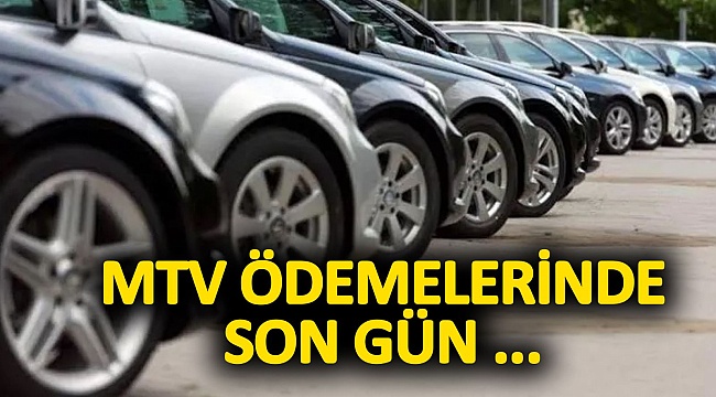 MTV Ödemelerinde Son Gün...