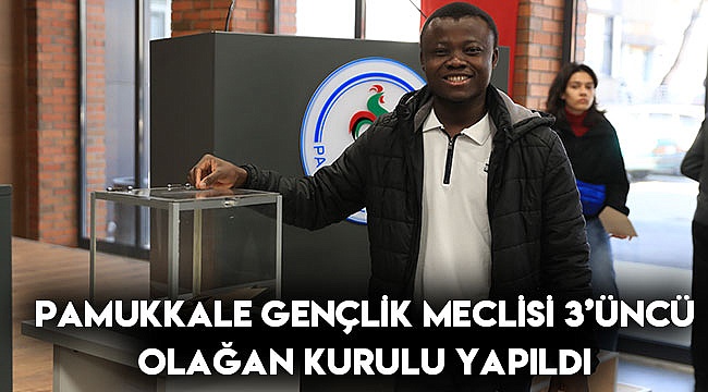 Pamukkale Gençlik Meclisi 3’üncü Olağan Kurulu yapıldı