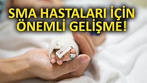 SMA Hastaları İçin Önemli Gelişme!