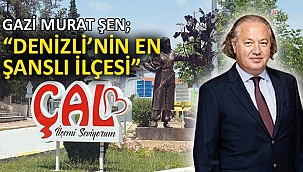 “Turizm Konusunda En Şanslı İlçe: Çal”