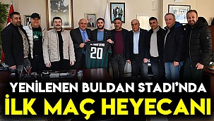 Yenilenen Buldan Stadı’nda ilk maç heyecanı