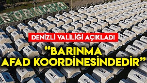 “Barınma AFAD koordinesindedir”