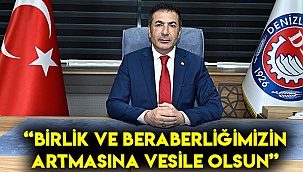 “Birlik ve beraberliğimizin artmasına vesile olsun”