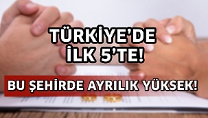 Bu şehirde ayrılık yüksek!