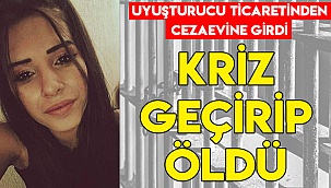 Cezaevinde kriz geçirip öldü